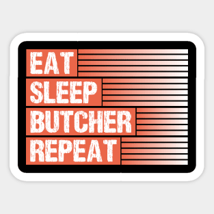 Butcher Butchery Repeat Fathers Day Gift Funny Retro Vintage Sticker